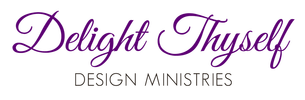 Delight Thyself Design Ministries